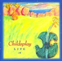 cd cover: Childsplay: Live